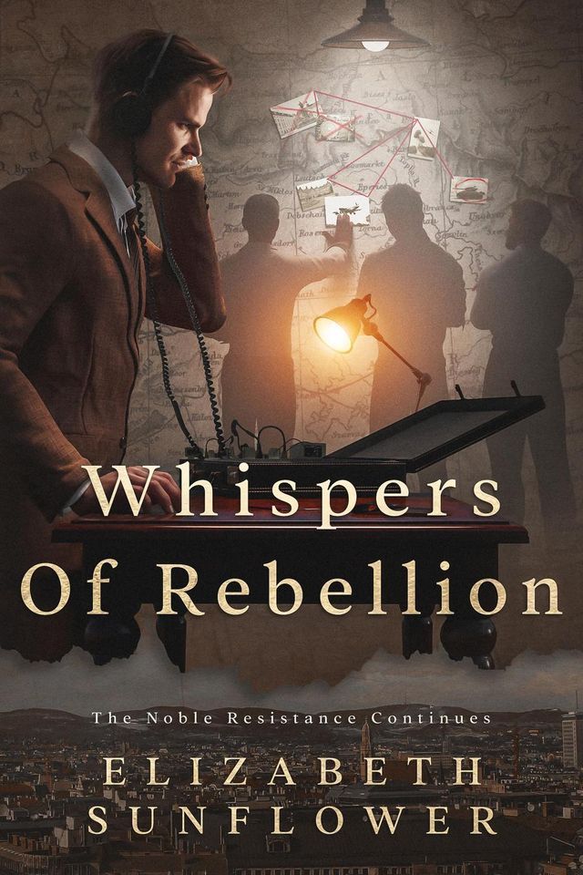  Whispers of Rebellion: The Noble Resistance Continues(Kobo/電子書)