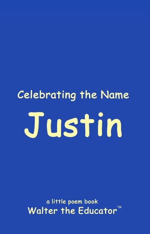 Celebrating the Name Justin(Kobo/電子書)