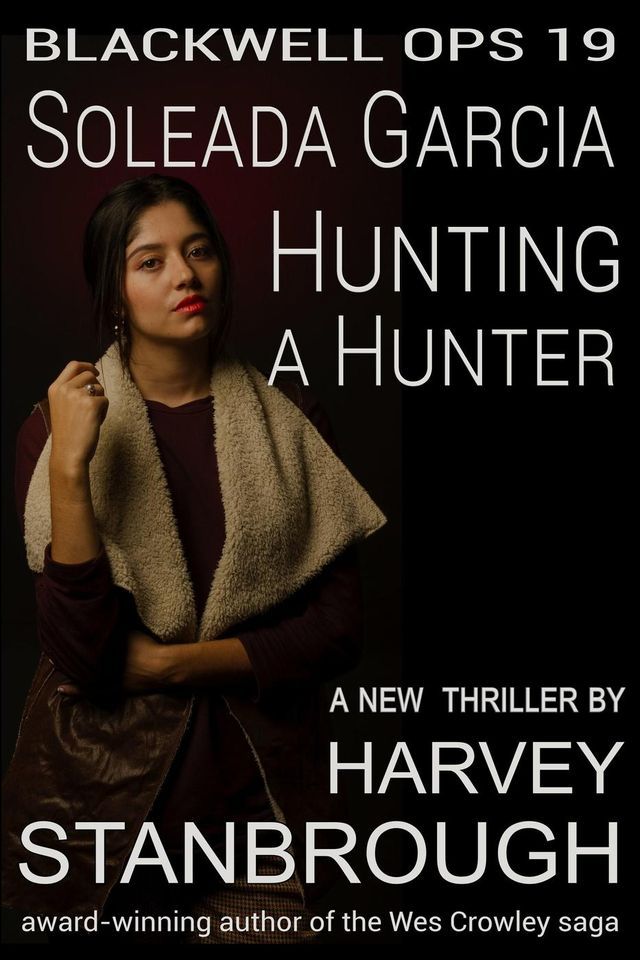  Blackwell Ops 19: Soleada Garcia: Hunting the Hunter(Kobo/電子書)