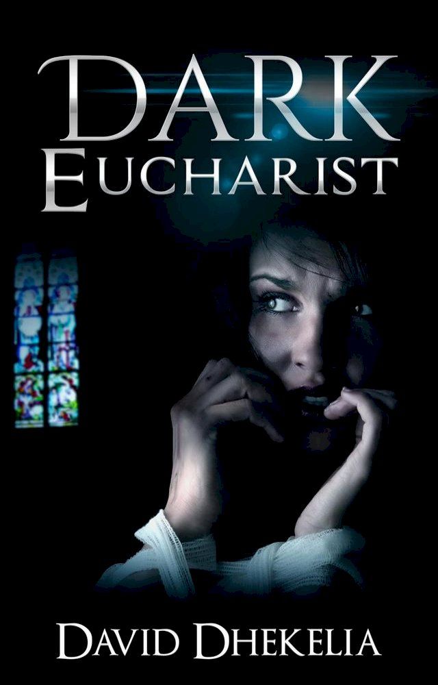  Dark Eucharist(Kobo/電子書)