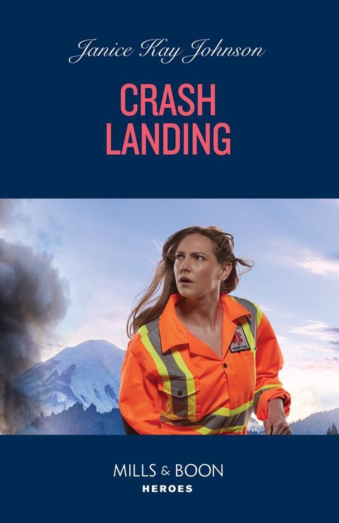 Crash Landing (Mills & Boon Heroes)(Kobo/電子書)