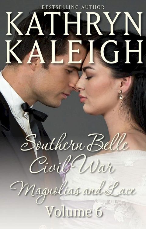 Southern Belle Civil War - Magnolias and Lace: Romance Short Stories(Kobo/電子書)