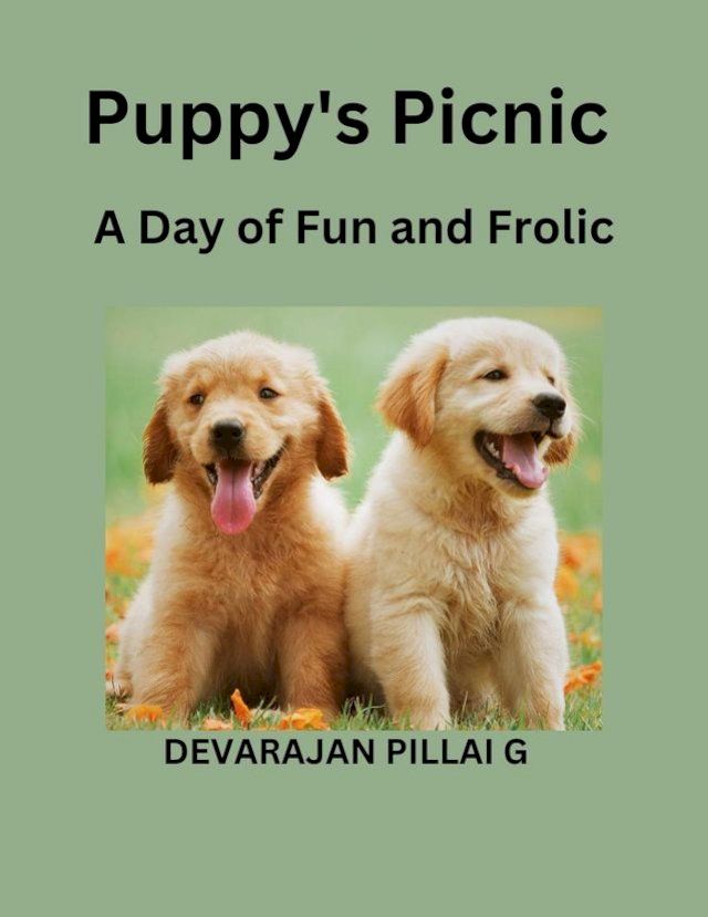  Puppy's Picnic: A Day of Fun and Frolic(Kobo/電子書)