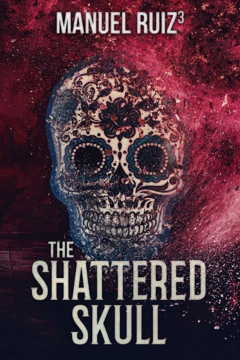 The Shattered Skull(Kobo/電子書)