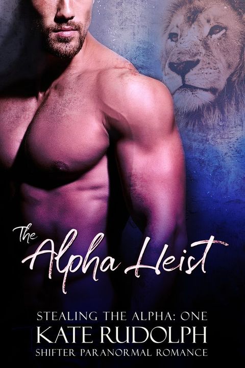 The Alpha Heist(Kobo/電子書)