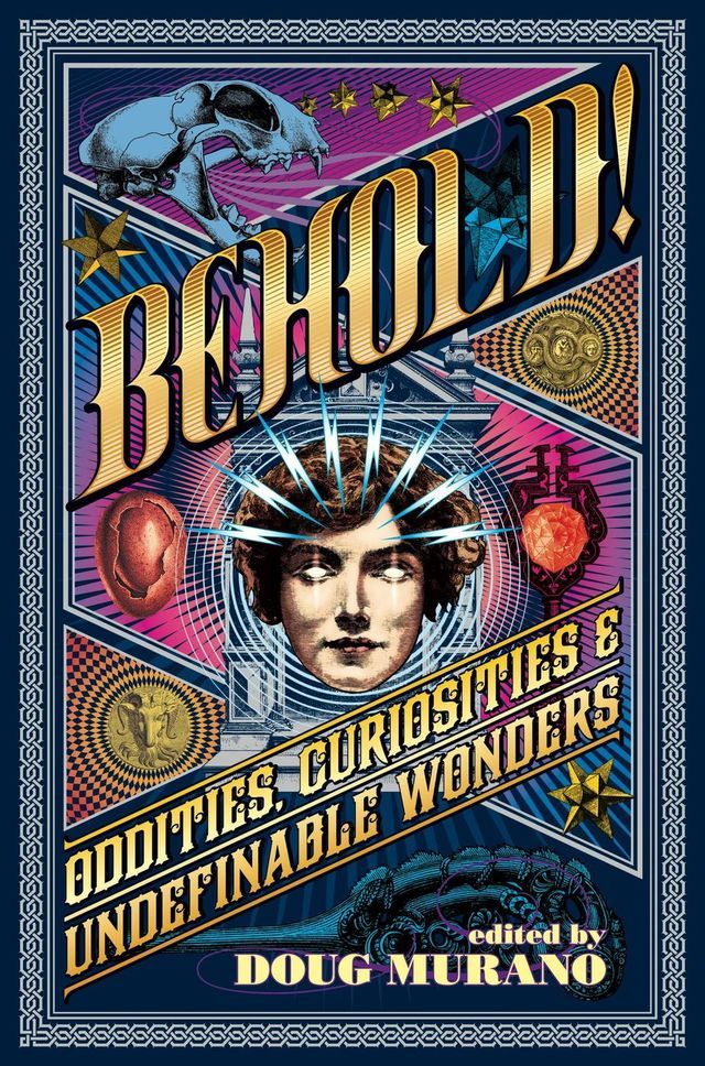  Behold: Oddities, Curiosities and Undefinable Wonders(Kobo/電子書)