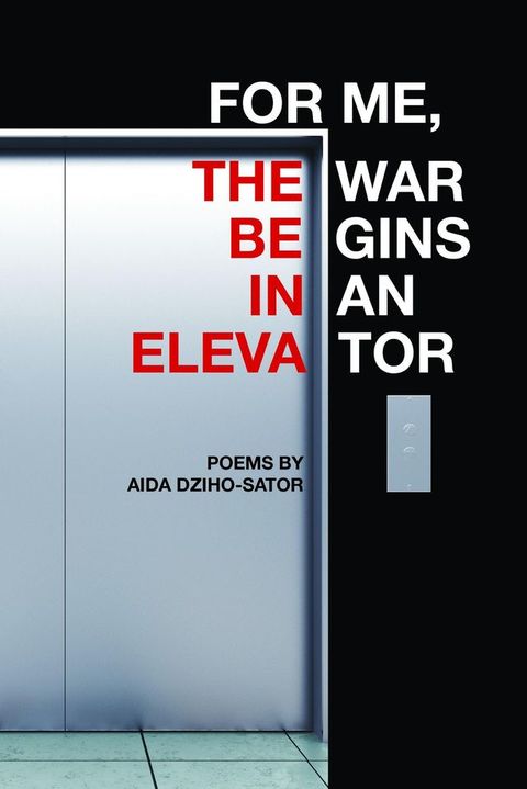 For Me, the War Begins in an Elevator(Kobo/電子書)