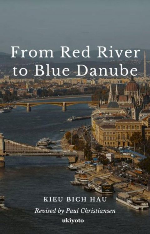 From Red River to Blue Danube(Kobo/電子書)