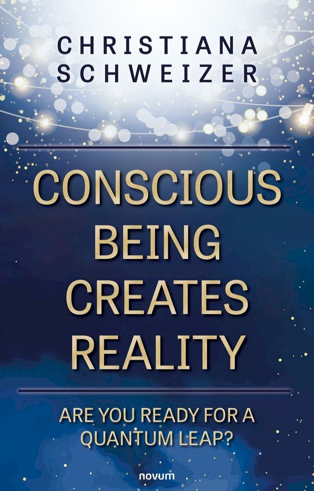  Conscious being creates reality(Kobo/電子書)