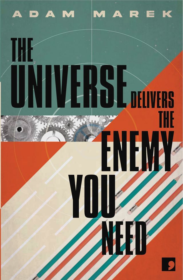  The Universe Delivers the Enemy You Need(Kobo/電子書)