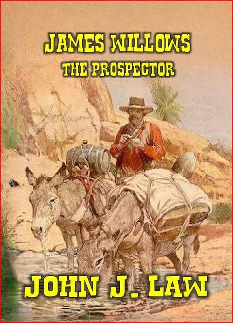 James Willows - The Prospector(Kobo/電子書)