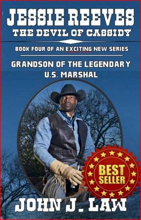 Jesse Reeves - The Devil of Cassidy - Book Four of an Exciting New Series - Grandson of the Legendary U.S. Marshal(Kobo/電子書)