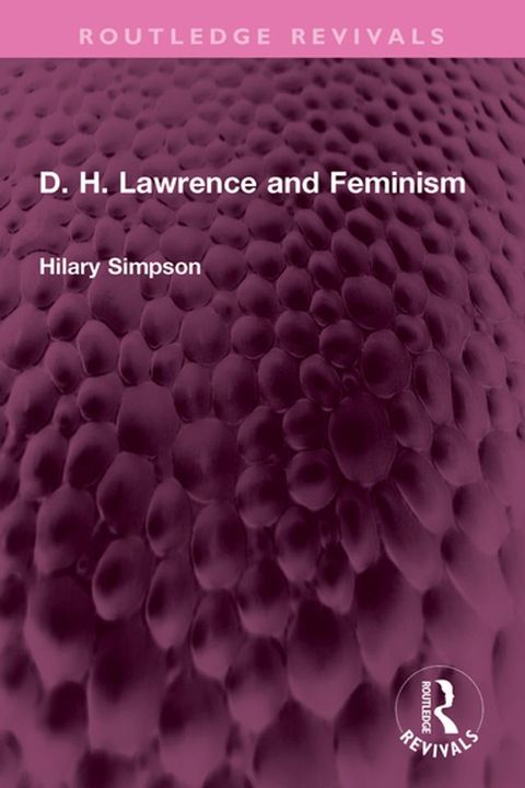 D. H. Lawrence and Feminism(Kobo/電子書)