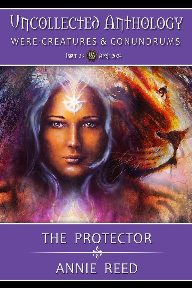  The Protector (Uncollected Anthology: Were-Creatures & Conundrums Book 33)(Kobo/電子書)