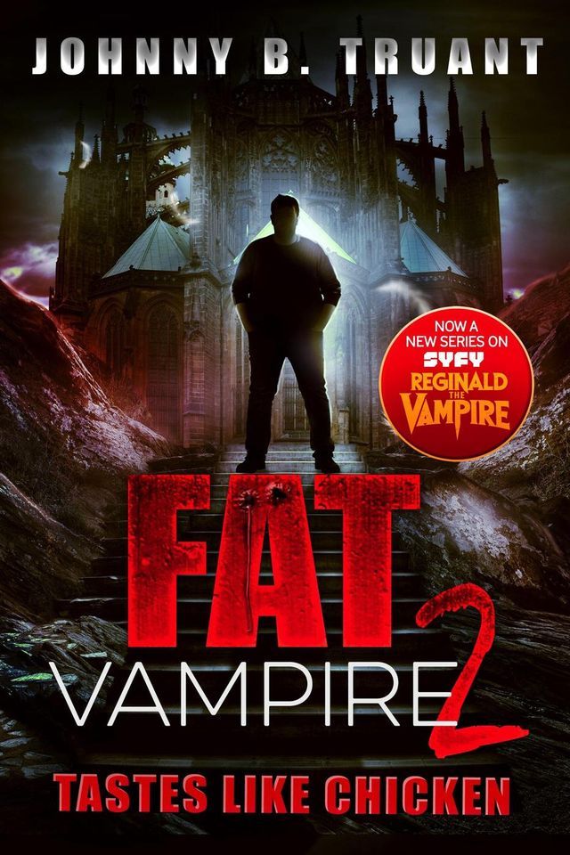  Fat Vampire 2: Tastes Like Chicken(Kobo/電子書)