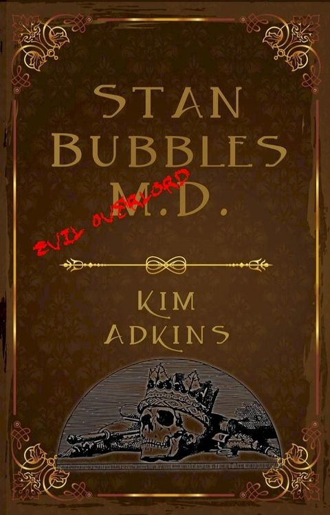 Stan Bubbles, Evil Overlord M.D.(Kobo/電子書)