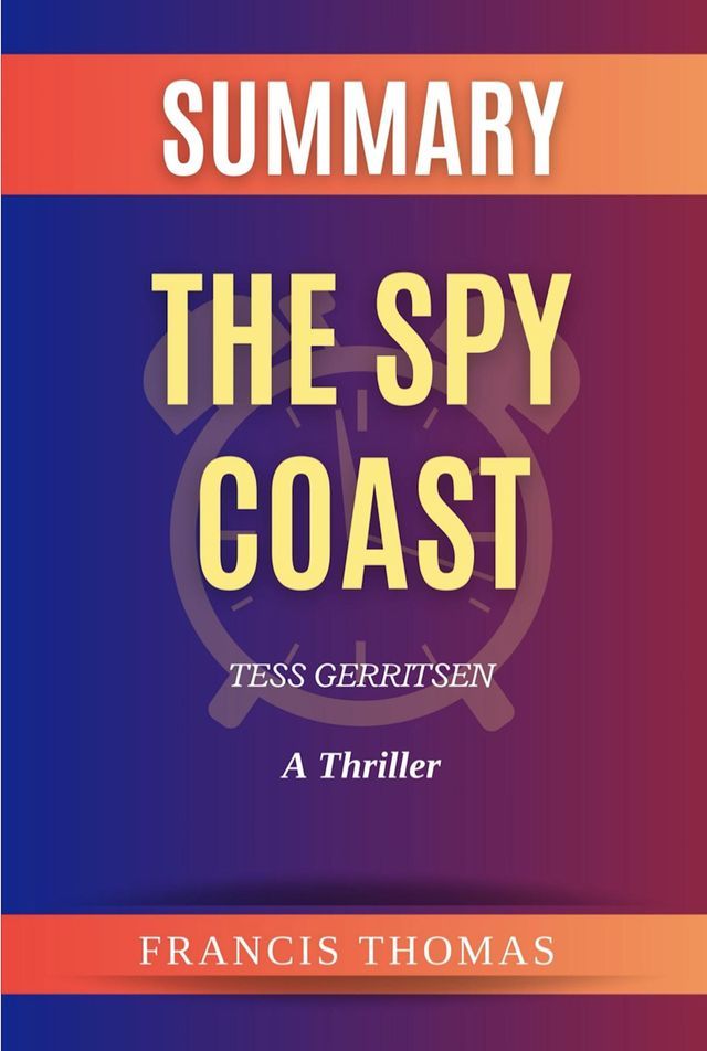  The Spy Coast by Tess Gerritsen(Kobo/電子書)