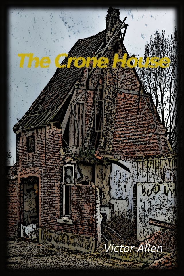  The Crone House(Kobo/電子書)