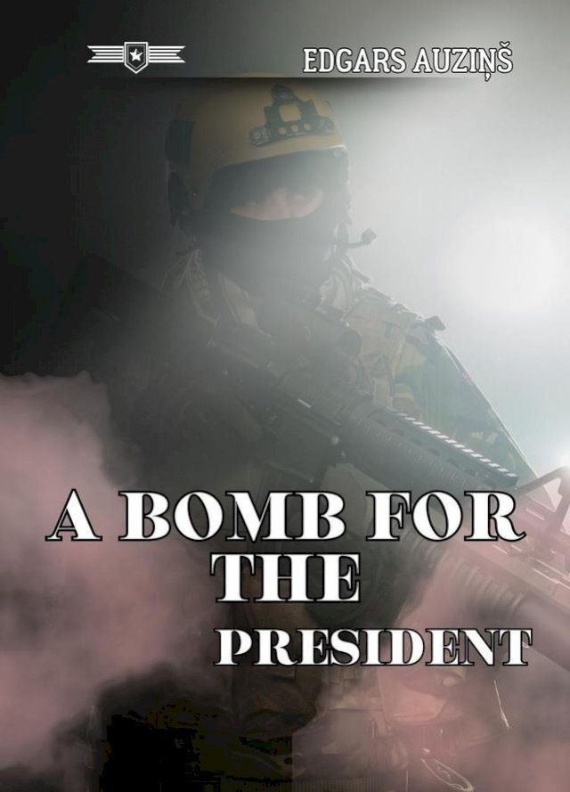  A bomb for the President(Kobo/電子書)