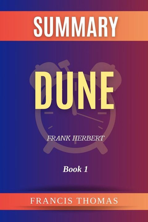 Summary of Dune by Frank Herbert(Kobo/電子書)