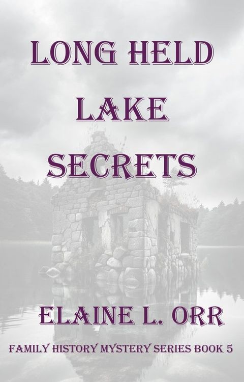 Long Held Lake Secrets(Kobo/電子書)