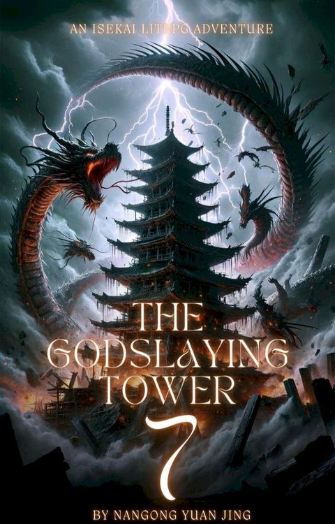 The Godslaying Tower: An Isekai LitRPG Adventure(Kobo/電子書)