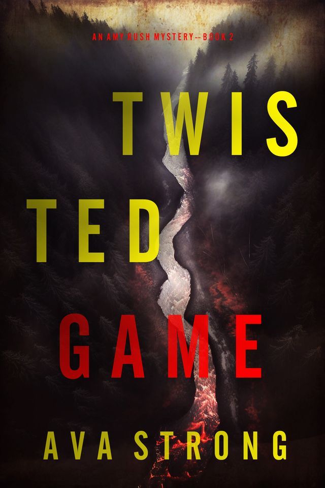  Twisted Game (An Amy Rush Suspense Thriller—Book 2)(Kobo/電子書)