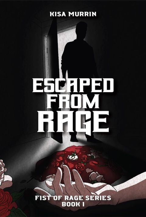 Escaped from Rage(Kobo/電子書)