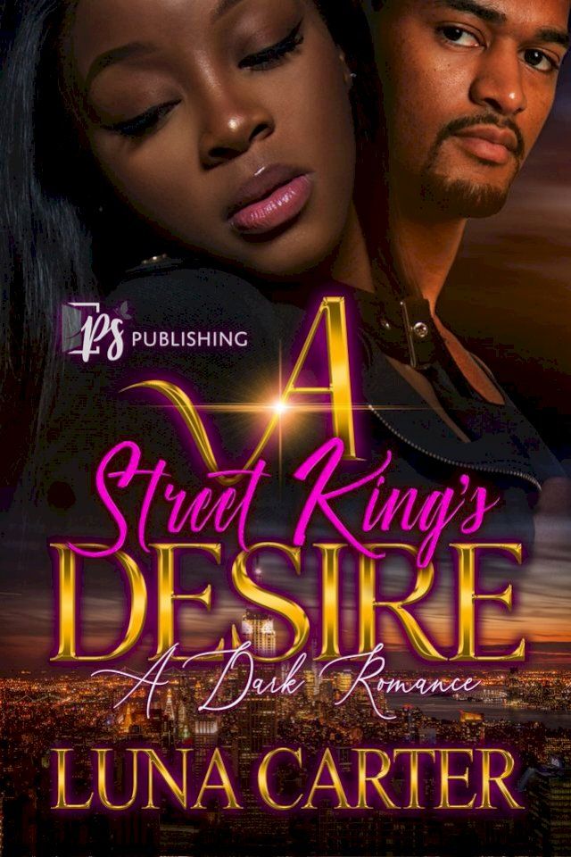  A Street King's Desire(Kobo/電子書)