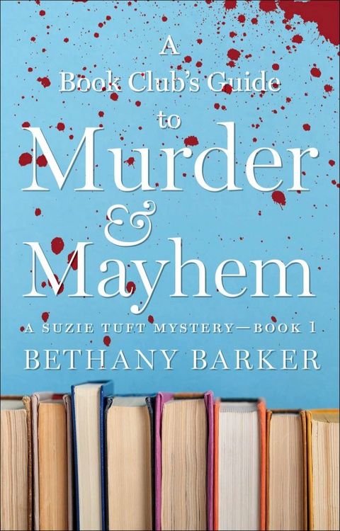 A Book Club's Guide to Murder & Mayhem(Kobo/電子書)