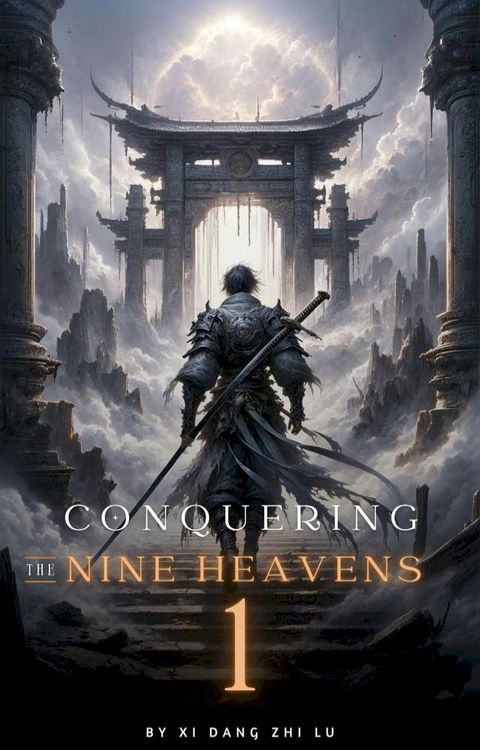 Conquering the Nine Heavens: An Isekai Xiaxia Cultivation(Kobo/電子書)