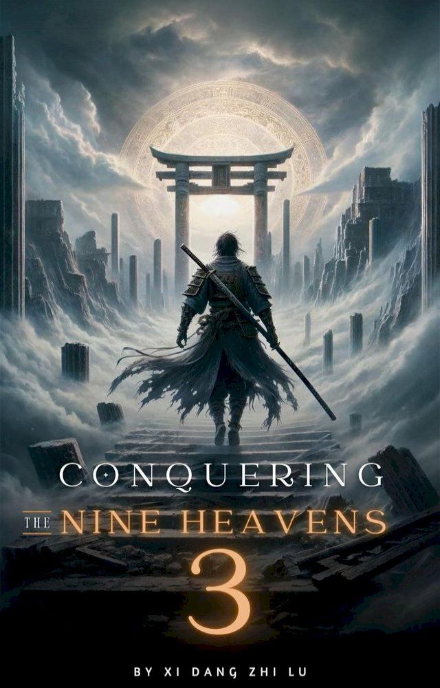  Conquering the Nine Heavens: An Isekai Xiaxia Cultivation(Kobo/電子書)