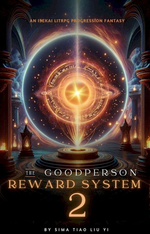 The Good Person Reward System: An Isekai LitRPG Progression Fantasy(Kobo/電子書)