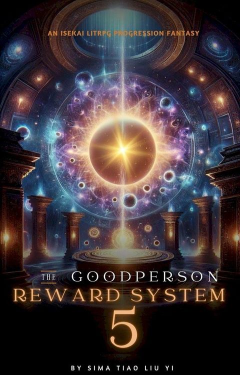 The Good Person Reward System: An Isekai LitRPG Progression Fantasy(Kobo/電子書)