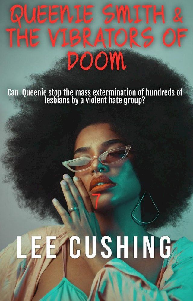  Queenie Smith And The Vibrators Of Doom(Kobo/電子書)