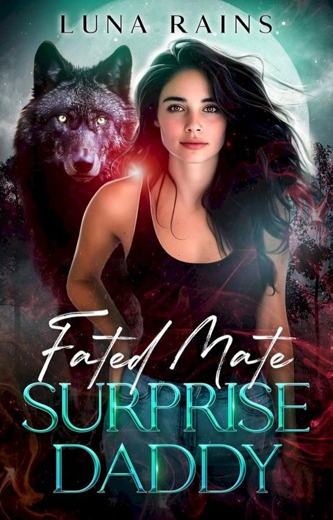 Fated Mate Surprise Daddy(Kobo/電子書)