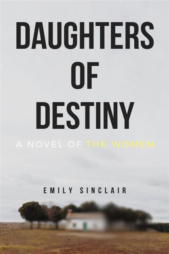  Daughters of Destiny: A Novel of The Women(Kobo/電子書)