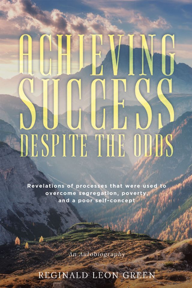  Achieving Success Despite the Odds(Kobo/電子書)