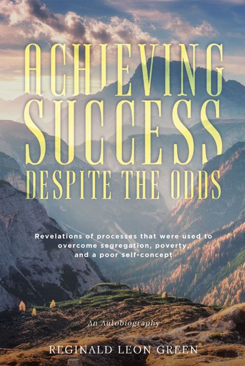 Achieving Success Despite the Odds(Kobo/電子書)