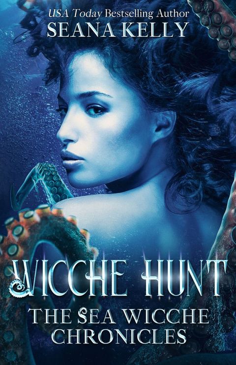 Wicche Hunt: The Sea Wicche Chronicles(Kobo/電子書)