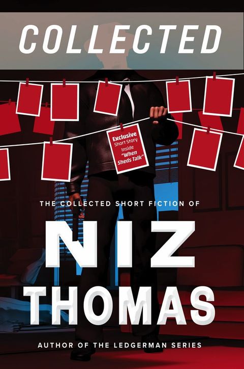 Niz Thomas Collected – Volume One: Crime Stories(Kobo/電子書)