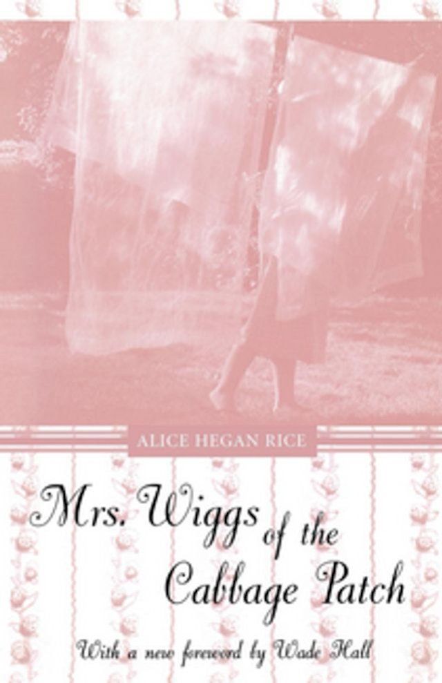  Mrs. Wiggs of the Cabbage Patch(Kobo/電子書)