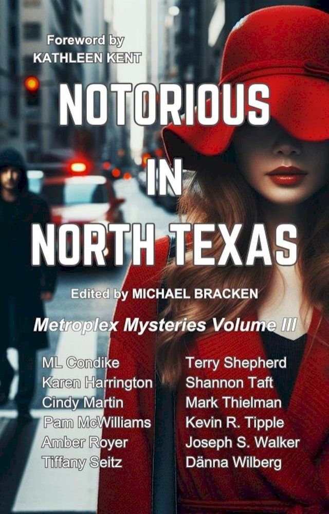  Notorious in North Texas(Kobo/電子書)