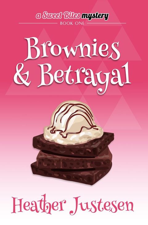 Brownies & Betrayal(Kobo/電子書)