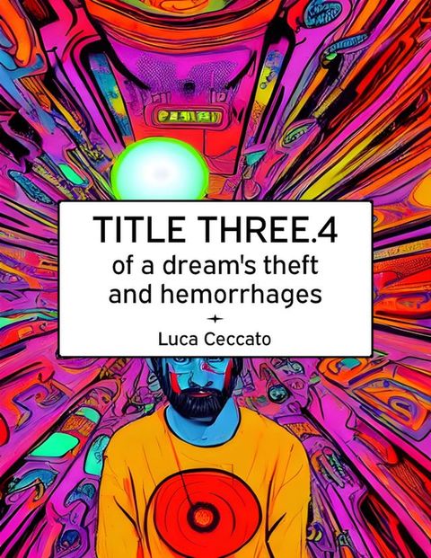 TITLE THREE.4 of a dream's theft and hemorrhages(Kobo/電子書)