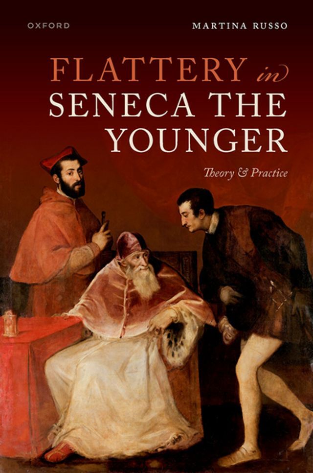  Flattery in Seneca the Younger(Kobo/電子書)