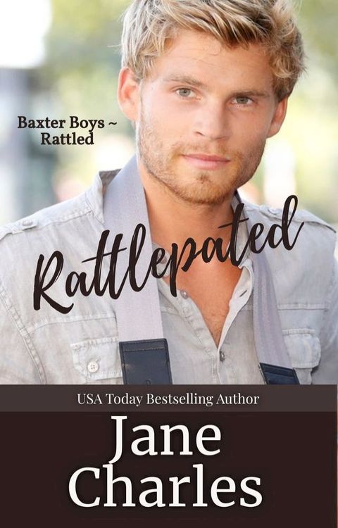 Rattlepated (Baxter Boys ~ Rattled)(Kobo/電子書)