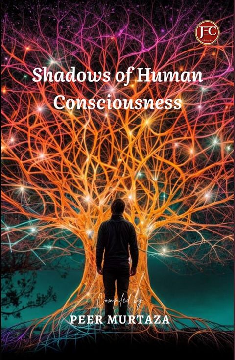 Shadows of human consciousness(Kobo/電子書)