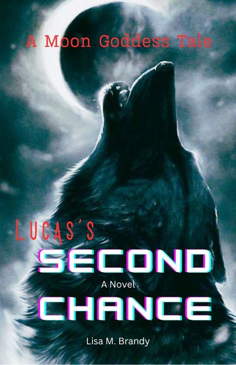 Lucas's Second Chance(Kobo/電子書)