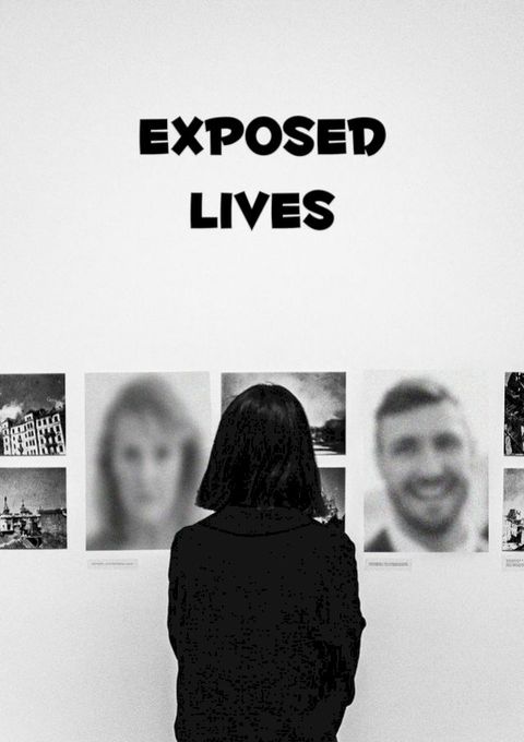 Exposed Lives(Kobo/電子書)